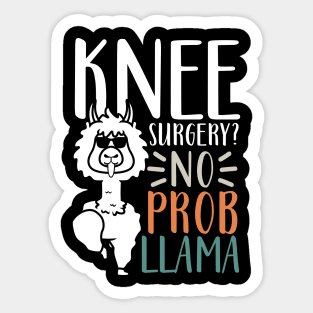 Knee Surgery No Probllama Sticker